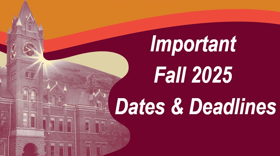 The image features a clock tower and text reading "Important Fall 2025 Dates & Deadlines" against a colorful background.